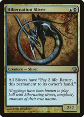 Hibernation Sliver - Foil